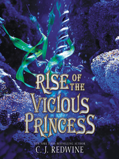 Title details for Rise of the Vicious Princess by C. J. Redwine - Available